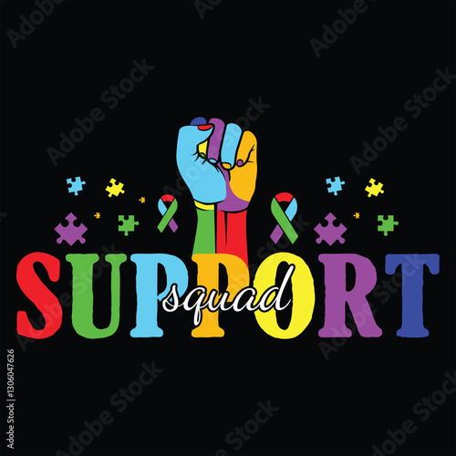 Support Squad  About Support Squad Autism  T-shirt Design