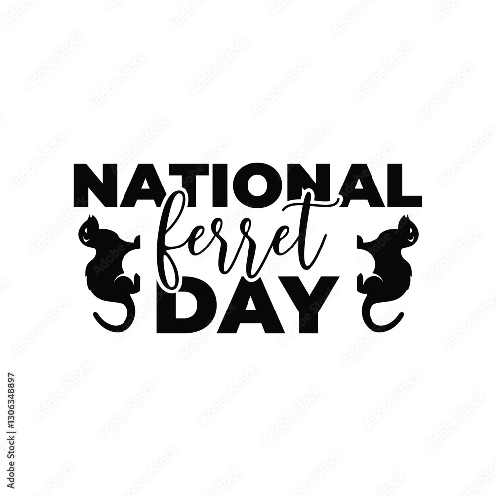 Obraz premium National Ferret Day, idea for poster, banner, flyer or postcard vector illustration.