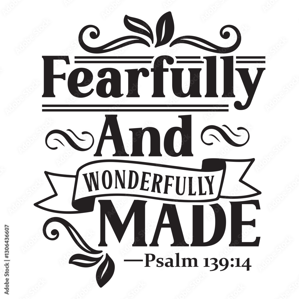 Obraz premium Fearfully and wonderfully made Svg