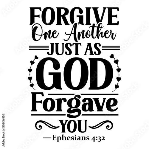 Forgive one another just as god forgave Svg