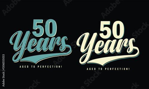 50 Years Aged to Perfection! birthday t shirt design