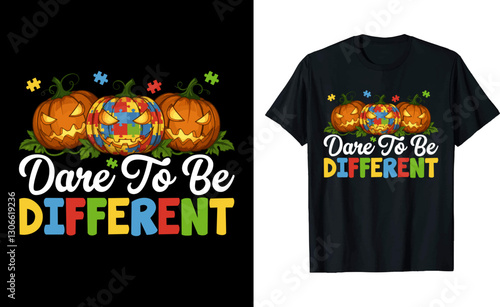 Dare to Be Different – Autism Halloween T-Shirt Design for Awareness & Support