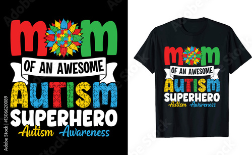 Mom of an Awesome Autism Superhero T-Shirt – Autism Awareness And Support