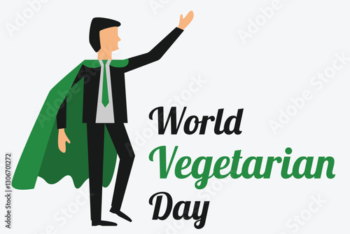 World Vegetarian Day man. Green superhero banner. Vegan Day poster.