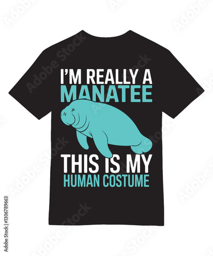 I’m Really a Manatee Costume T-Shirt