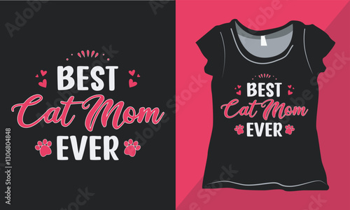 Cat Mom Mother's Day T-shirt Vector Design, Mother's Day Quote T-shirt Design, Happy Mother's Day Shirt, Cat Lover Shirt, Vector for Print.eps