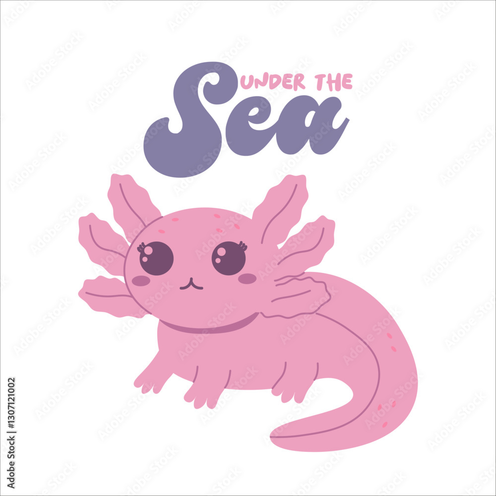 Fototapeta premium Flat style illustration of a pink axolotl with adorable features and delicate gills with lettering 