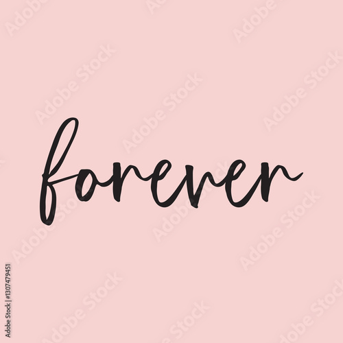 Forever Typography sign on pink background vector illustration