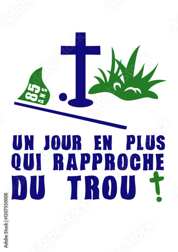 85 ans croix golf trou cimetiere anniversaire humour