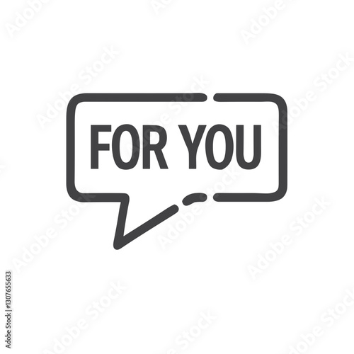 "For You" Speech Bubble Icon for Gift Tags, Personal Messages, Digital Stickers and Customer Appreciation Graphics
