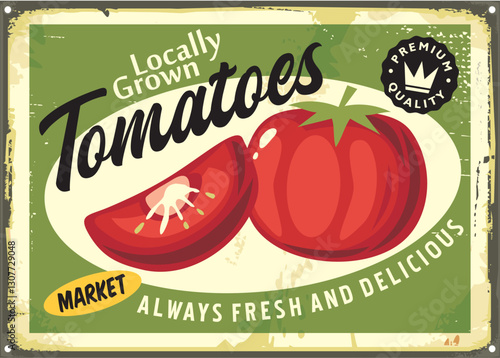 Locally grown organic tomatoes retro sign design. Farm fresh tomato vintage poster design. Vegetables market food vector illustration.