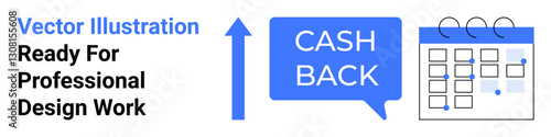 Arrow indicating growth beside cashback message and calendar with marked dates. Ideal for finance, savings, rewards, productivity, planning, scheduling, flat landing page banner