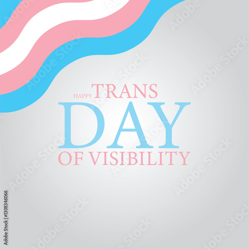 Empowering Trans Voices Commemorating Trans Day of Visibility on March 31