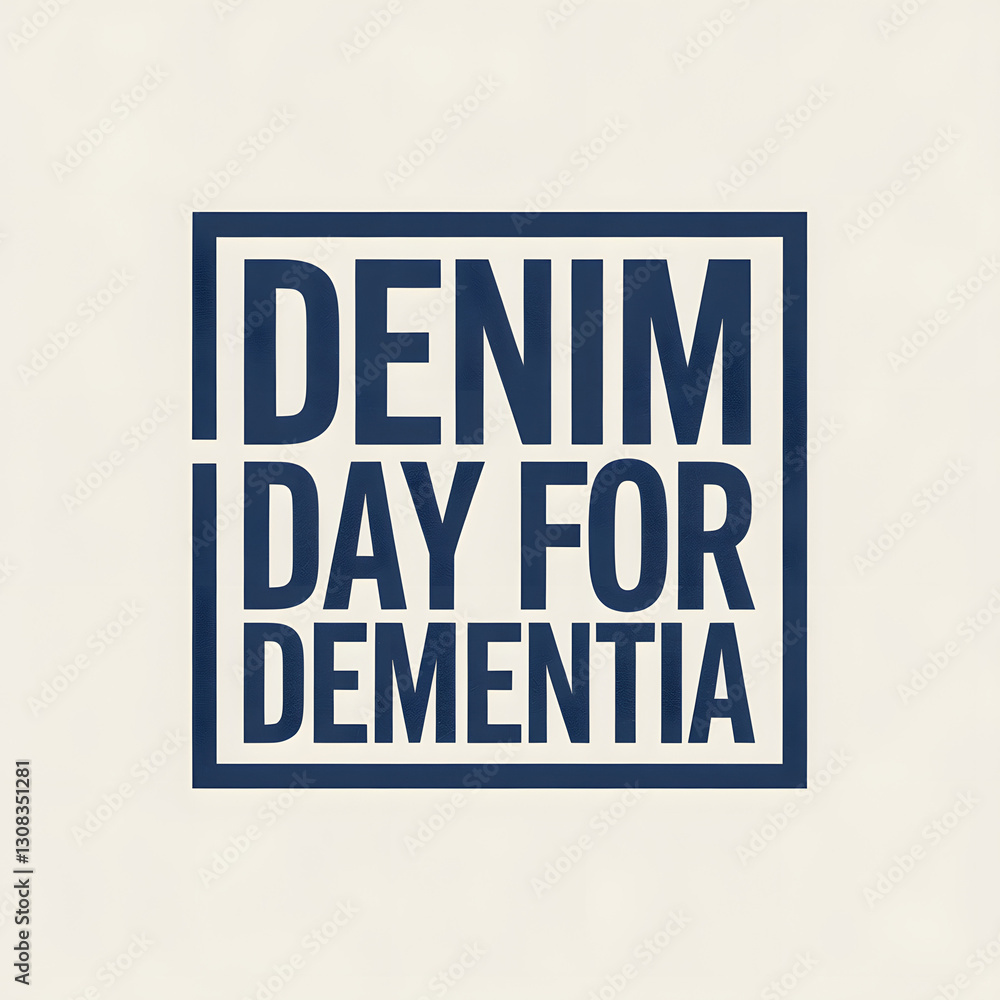 Fototapeta premium Denim Day For Dementia