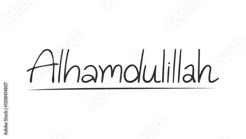 Alhamdulillah lettering handwritten. Islamic word for Muslim. All praise is due to God.