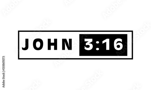 Biblical Phrase, John 3:16, Christian typography for banner, poster, photo overlay, apparel design	