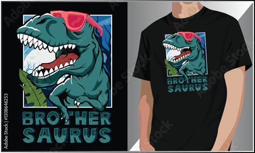 PrintBrother Saurus T Shirt Design, Dinosaur Themed Birthday TShirt, Back To School Design, Funny Brother Saurus Vector, T-Rex Dinosaur Vector illustration, Dinosaur T-Shirt, T-Rex Lover.