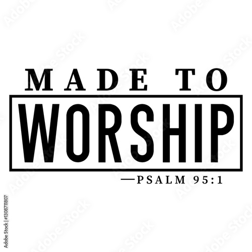 Made to worship Svg