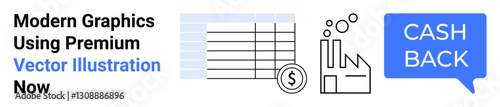 Spreadsheet with money symbol, factory icon with bubbles, and cashback speech bubble. Ideal for finance, economy, investments, industrial growth, marketing, business analysis flat landing page