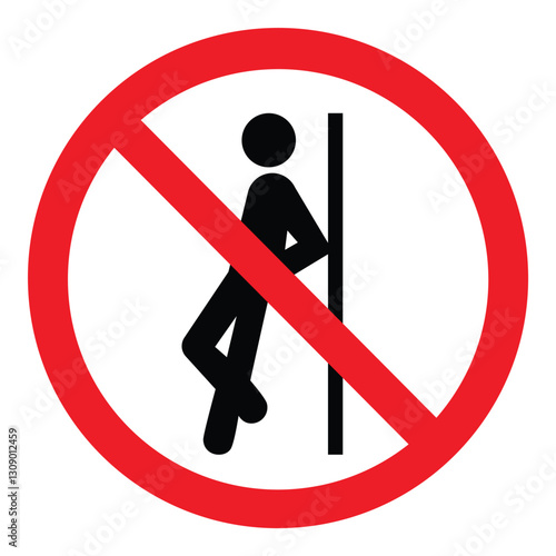 Prohibition warning sign -  no leaning against isolated on white background. Vector icon, label, sticker