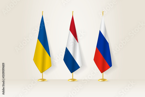 Diplomatic Meeting Representation, Ukraine, Netherlands and Russia Flags. Flags on Diplomatic Stands.