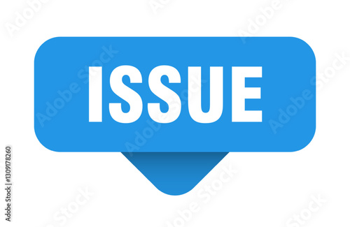 issue sticker. issue sign on transparent background