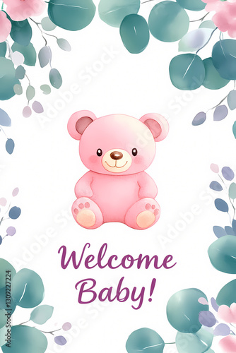 Cute pink teddy bear welcoming a newborn baby girl, surrounded by a delicate floral frame of eucalyptus leaves and pink flowers, creating a tender atmosphere for celebrations