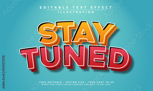 Editable text effect with a bold 'Stay Tuned' theme. Modern, eye-catching, and easy to customize for banners, promos, and more.