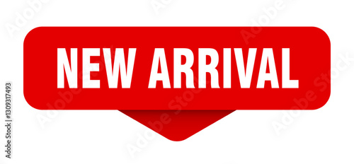 new arrival sticker. new arrival sign on transparent background
