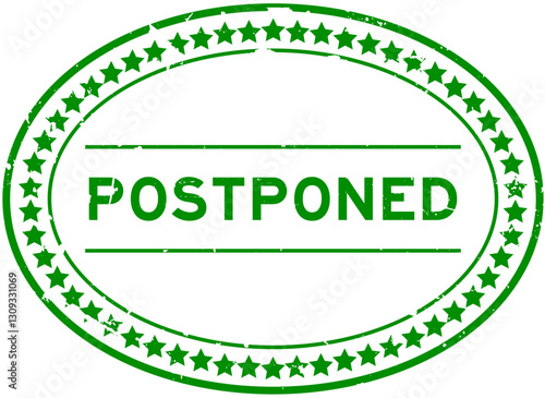 Grunge green postponed word oval rubber seal stamp on white background