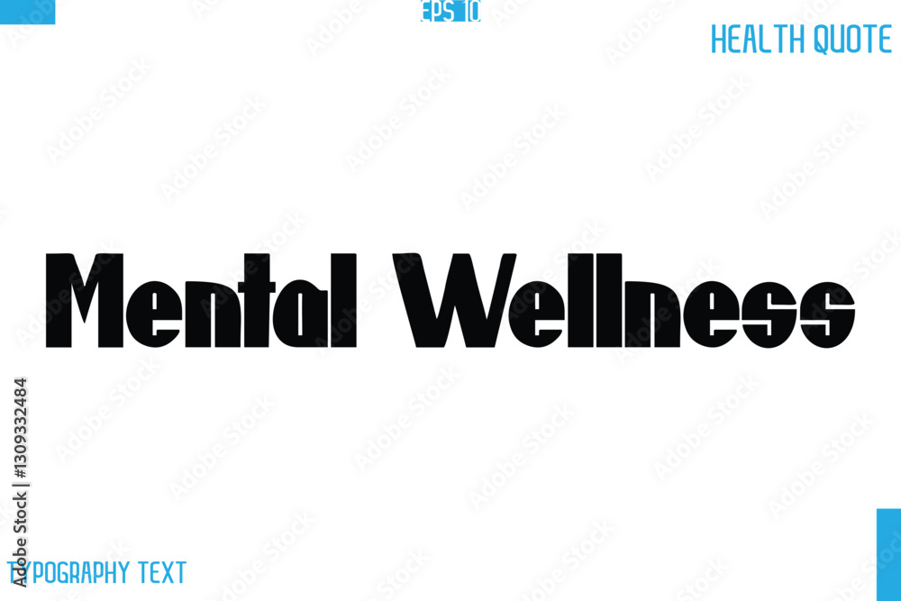 Mental Wellness Calligraphy Typography Text Health Quote Mental Wellness Calligraphy Typography Text Health Quote