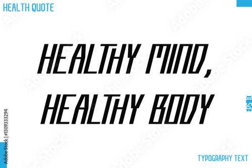 Healthy Mind, Healthy Body    Calligraphy Text Health Slogan-Quote