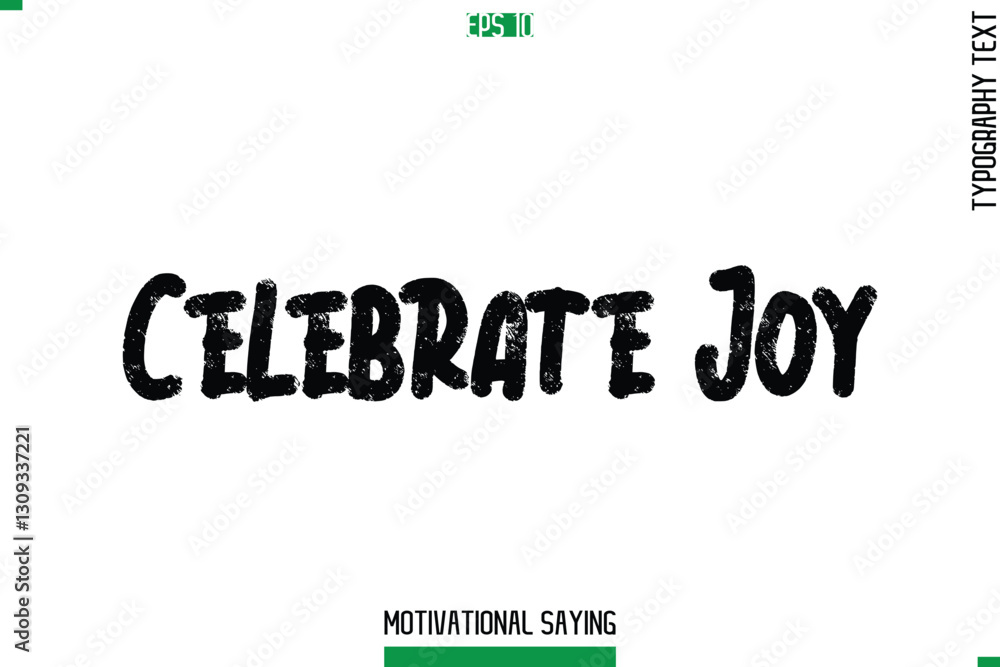 Celebrate Joy  Typography Text Inspirational Caption