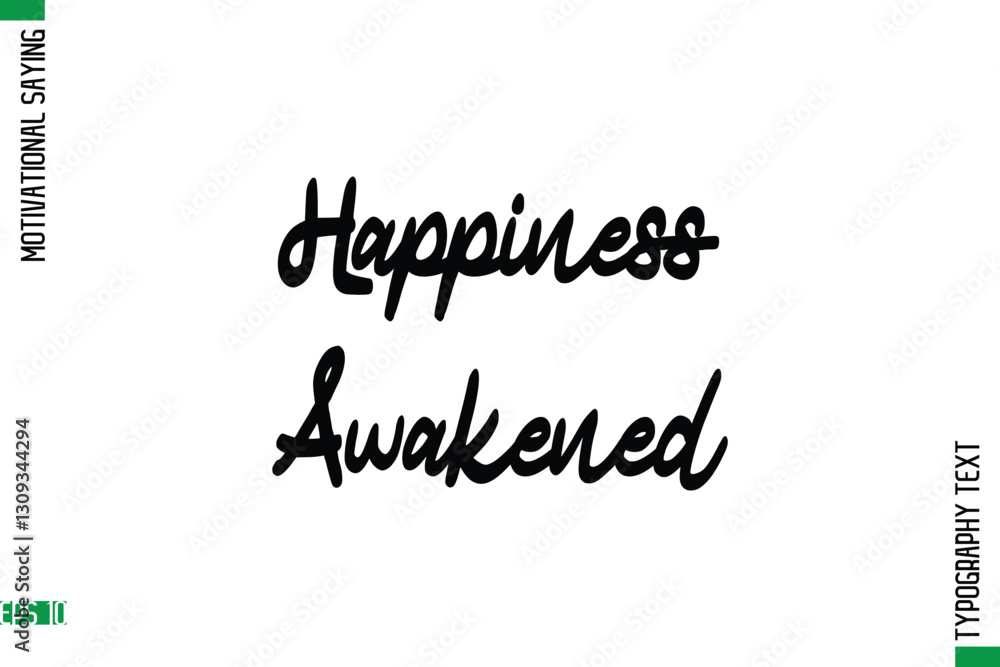 Happiness Awakened   Motivational Quote In Cursive Text Typography