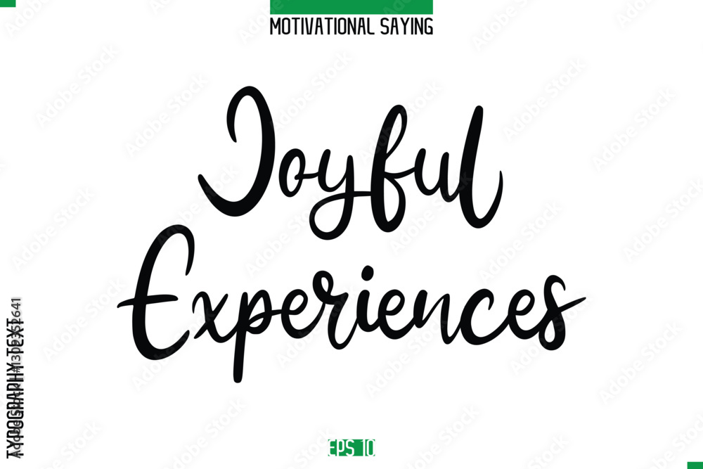 Joyful Experiences Cursive Typography Text Inspirational Caption Joyful Experiences Cursive Typography Text Inspirational Caption