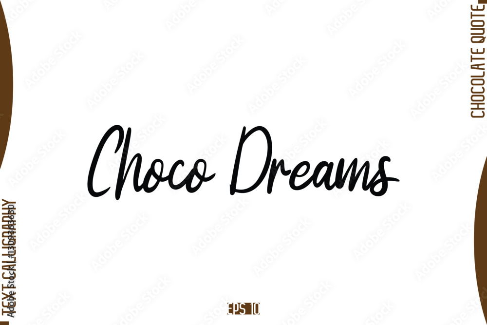 Choco Dreams Stylish Handwritten Typography Text World Chocolate Day Caption Choco Dreams Stylish Handwritten Typography Text World Chocolate Day Caption