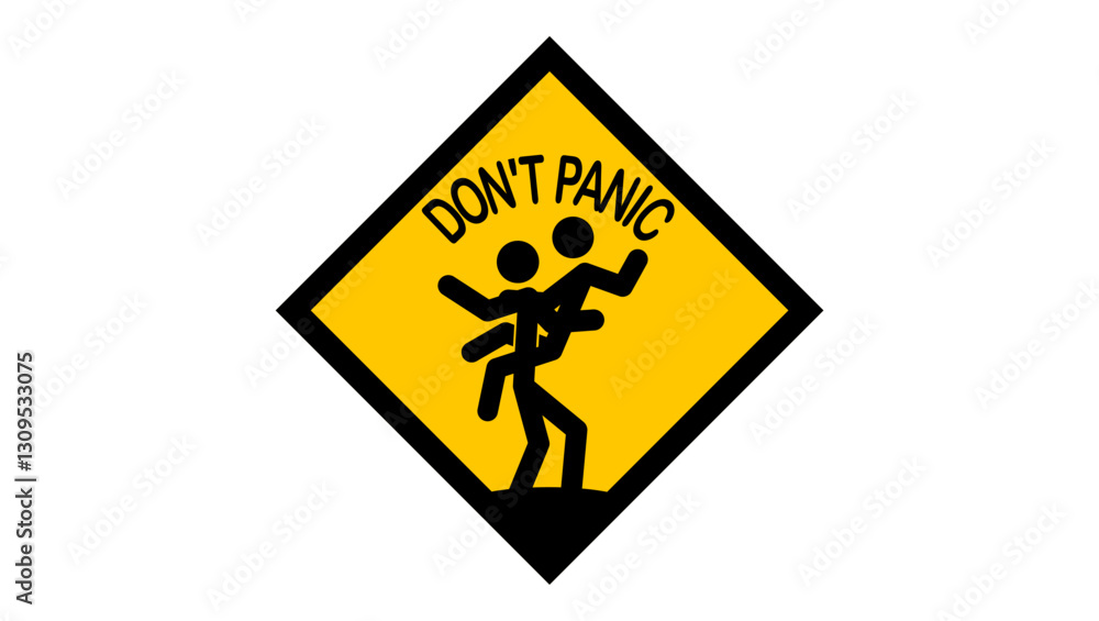 do not panic sign, black and yellow isolated silhouette do not panic sign, black and yellow isolated silhouette