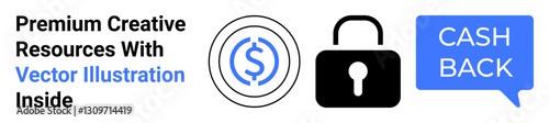 Dollar sign, padlock, cashback text bubble. Ideal for finance apps, security, loyalty programs, e-commerce, promotions creative industries and fintech. Flat landing page banner