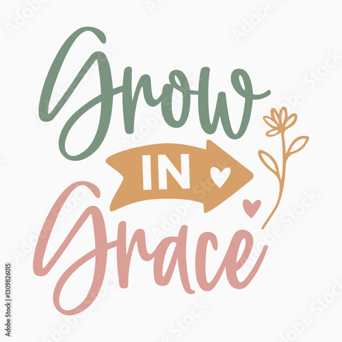 Grow In Grace Retro SVG PNG Sublimation t shirt design