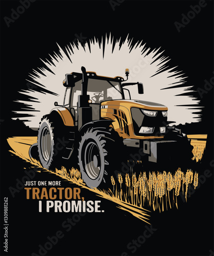 Just One More Tractor I Promise, Graphic Design
