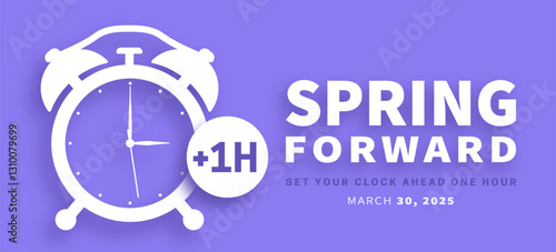 Spring Forward. Daylight saving time banner with white alarm clock on purple background. Set your clock ahead one hour on 30 March 2025. Vector illustration