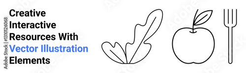 Line-art leaf, apple, and fork highlighting healthy eating, nutrition, and sustainability. Ideal for wellness, dietary concepts, organic food, restaurants education branding flat landing page