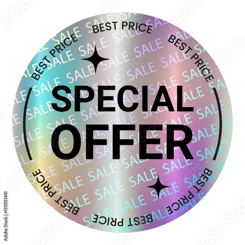 Color neon holographic sticker template, label, tag, hologram. Round Shiny Smooth Mirror Rainbow Emblem Special offer, Best price, Sale. Isolated on transparent background EPS10 Vector