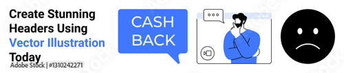 Man pondering with folded arms, speech bubbles, cashback text, and sad face emoticon. Ideal for advertisements, financial decisions, online offers, emotions, budgeting customer feedback flat