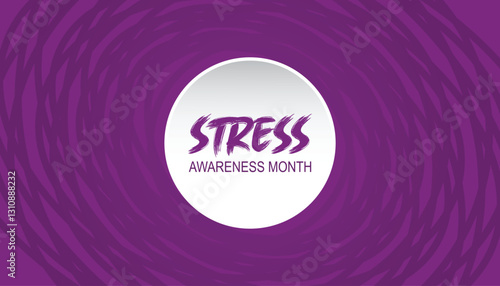 April is Stress Awareness Month. Vector template Design for banner, greeting card, poster, prints, social media post ,flyer , T shirt with background.