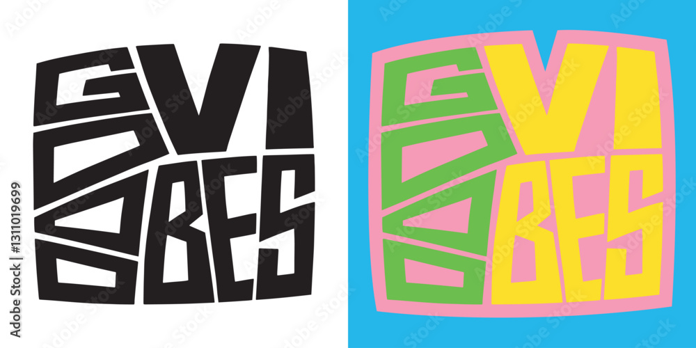 GOOD VIBES. Modern stylish hand drawn lettering set. Quotes Typography Slogan. Vector Lettering design illustration for web, tshirt, media, other graphic design use GOOD VIBES. Modern stylish hand drawn lettering set. Quotes Typography Slogan. Vector Lettering design illustration for web, tshirt, media, other graphic design use