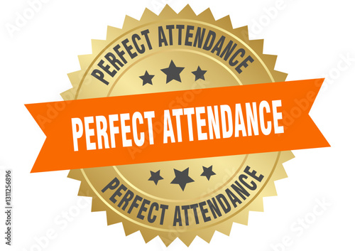 perfect attendance. perfect attendance round orange and gold label isolated on transparent background