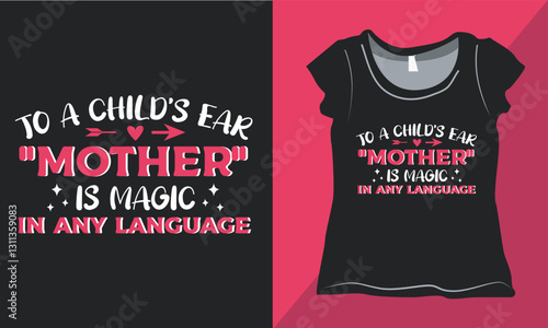 Mother's Day Quote T-shirt Design, Happy Mother's Day Shirt 2025, Mother's Day Gifts, Vector T-shirt for Print.