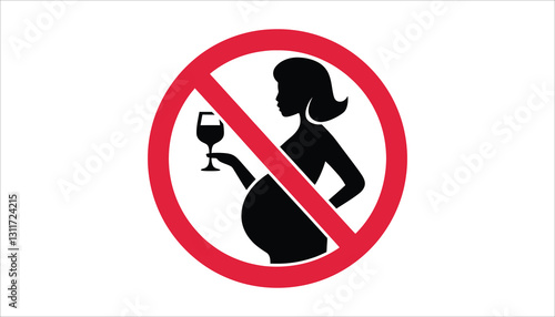 No Alcohol During Pregnancy Sign. Prohibition Symbol for Pregnant Women. Health Warning Vector Illustration.