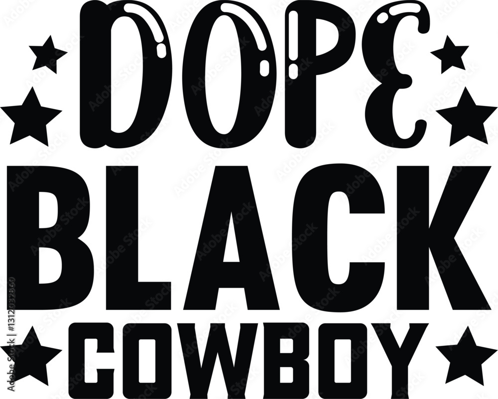Dope Black cowboy Dope Black cowboy